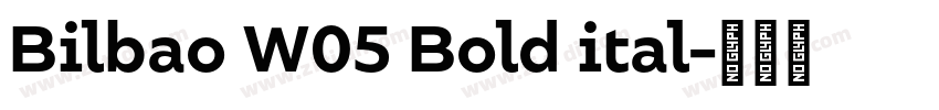 Bilbao W05 Bold ital字体转换